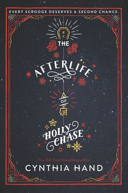 The Afterlife of Holly Chase (A Christmas and Holiday Book) - 9780062318510 by Cynthia Hand, 9780062318510