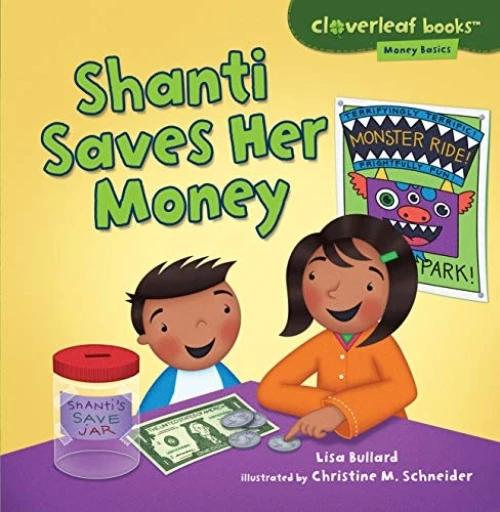 Shanti Saves Her Money - 9781467715133 by Lisa Bullard, Christine M. Schneider