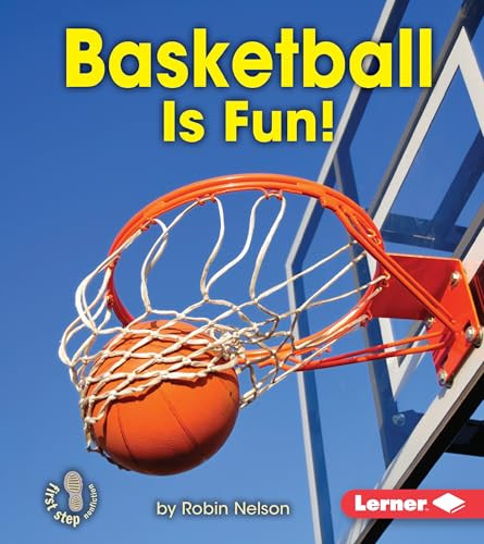 Basketball Is Fun! - 9781467715362 by Robin Nelson, 9781467715362