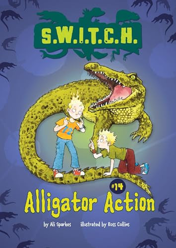 Alligator Action by Ali Sparkes, Ross Collins, 9781467721172