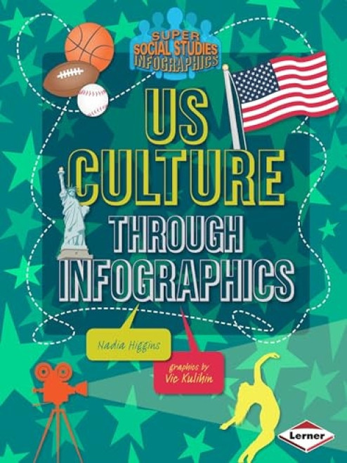US Culture through Infographics - 9781467745659 by Nadia Higgins, Vic Kulihin