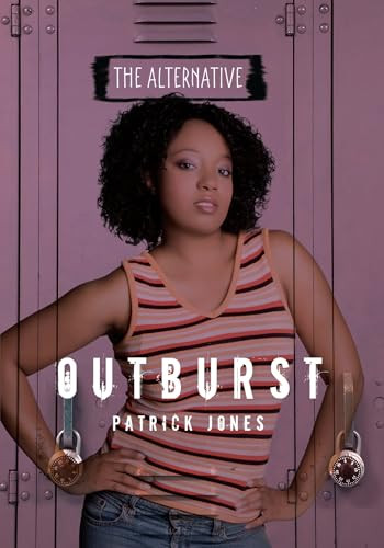 Outburst - 9781467744843 by Patrick Jones, 9781467744843