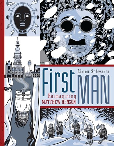 First Man (Reimagining Matthew Henson) - 9781467758420 by Simon Schwartz, 9781467758420