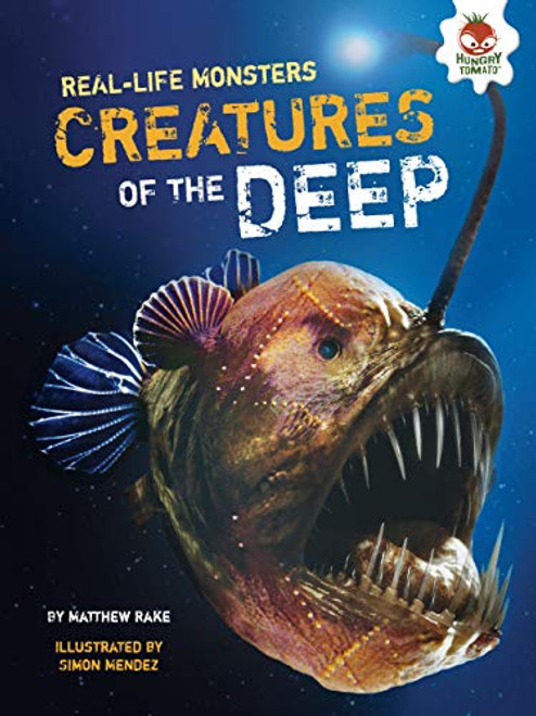 Creatures of the Deep by Matthew Rake, Simon Mendez, 9781467776431