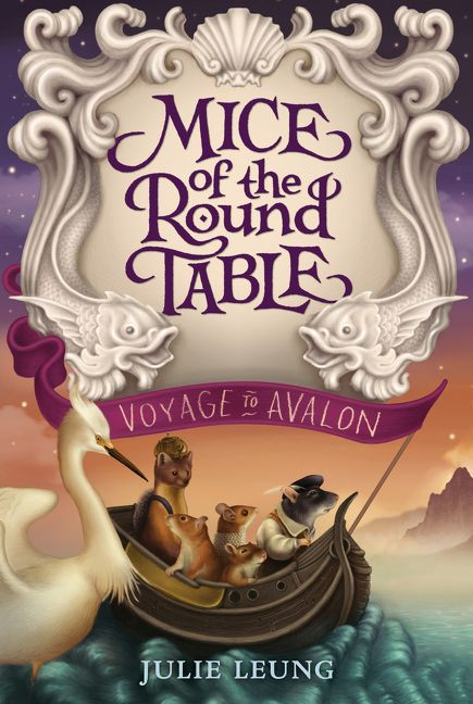Mice of the Round Table #2: Voyage to Avalon - 9780062404039 by Julie Leung, Lindsey Carr, 9780062404039