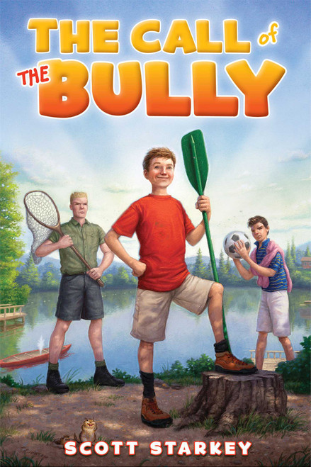 The Call of the Bully (A Rodney Rathbone Novel) by Scott Starkey, 9781442456754