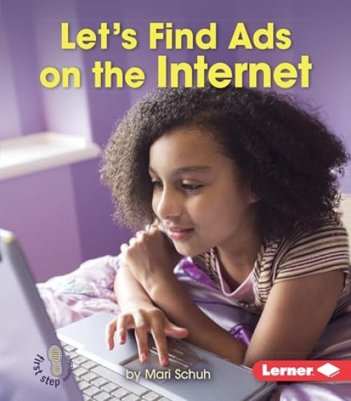Let's Find Ads on the Internet - 9781467796613 by Mari Schuh