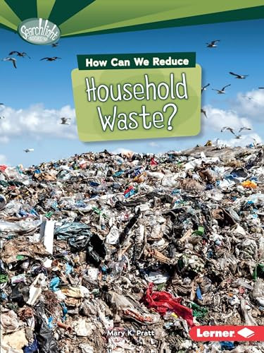 How Can We Reduce Household Waste? - 9781467797016 by Mary K. Pratt, 9781467797016