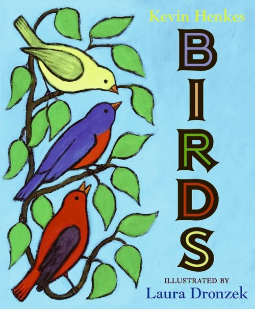 Birds by Kevin Henkes, Laura Dronzek, 9780061363047