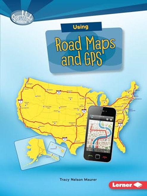 Using Road Maps and GPS - 9781512412956 by Tracy Nelson Maurer, 9781512412956