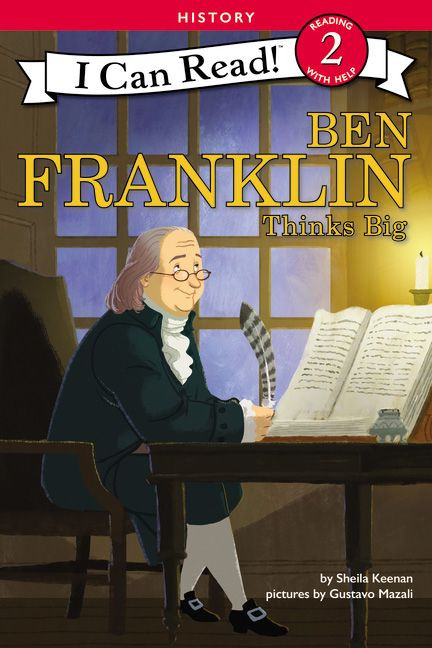 Ben Franklin Thinks Big by Sheila Keenan, Gustavo Mazali, 9780062432636