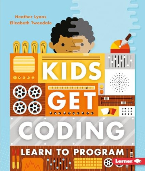 Learn to Program - 9781512416015 by Heather Lyons, Elizabeth Tweedale, Alex Westgate