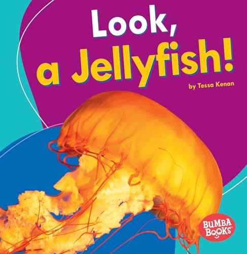 Look, a Jellyfish! - 9781512415094 by Tessa Kenan, 9781512415094