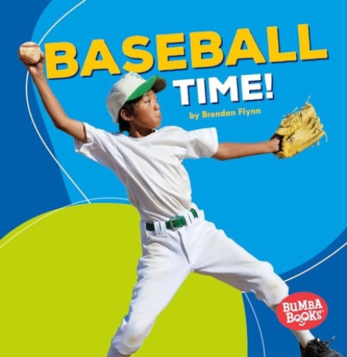 Baseball Time! - 9781512415377 by Brendan Flynn