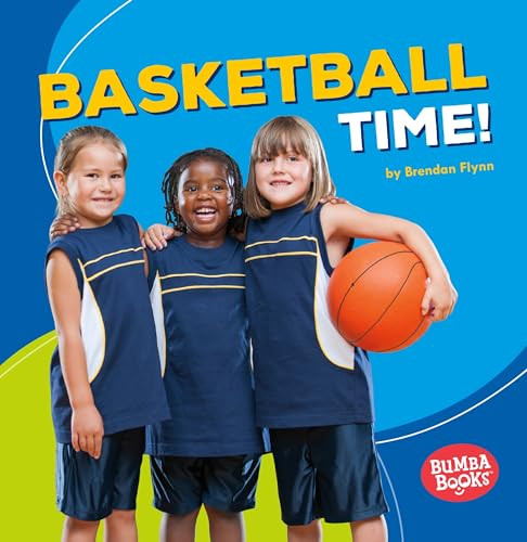 Basketball Time! - 9781512415391 by Brendan Flynn, 9781512415391