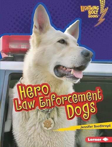 Hero Law Enforcement Dogs - 9781512425420 by Jennifer Boothroyd, 9781512425420