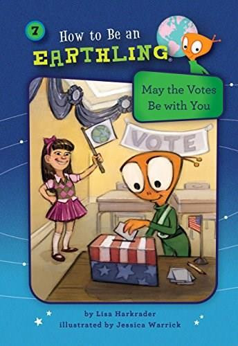 May the Votes Be With You (Book 7) (Citizenship) - 9781575658452 by Lisa Harkrader, Jessica Warrick, 9781575658452