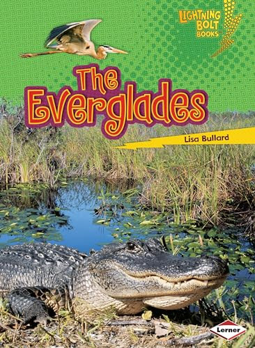 The Everglades - 9780761355694 by Lisa Bullard, 9780761355694