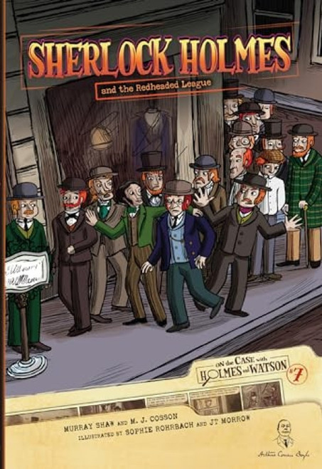 Sherlock Holmes and the Redheaded League (Case 7) - 9780761370949 by Sir Arthur Conan Doyle, JT Morrow, Sophie Rohrbach