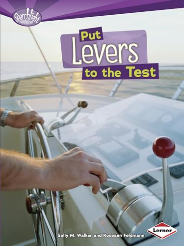 Put Levers to the Test by Roseann Feldmann, Sally M. Walker, 9780761378662