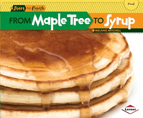 From Maple Tree to Syrup - 9781580139670 by Melanie Mitchell, 9781580139670
