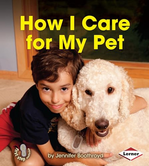 How I Care for My Pet - 9781467736329 by Jennifer Boothroyd, 9781467736329