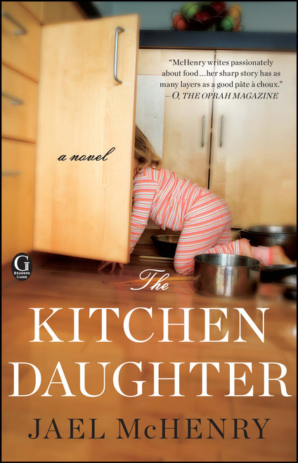 The Kitchen Daughter by Jael McHenry, 9781451648508