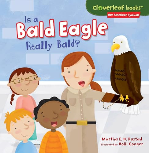 Is a Bald Eagle Really Bald? - 9781467744669 by Martha E. H. Rustad, Holli Conger, 9781467744669