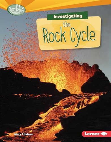 Investigating the Rock Cycle - 9781467780582 by Mary Lindeen, 9781467780582