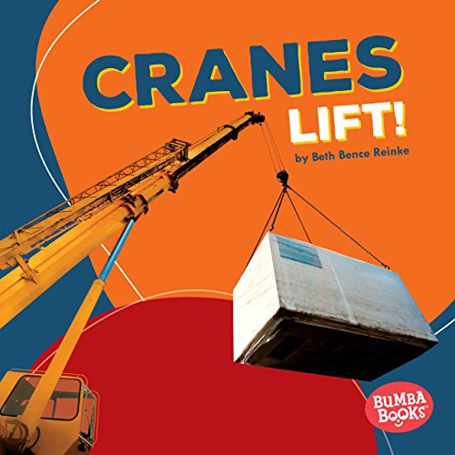 Cranes Lift! - 9781512433562 by Beth Bence Reinke