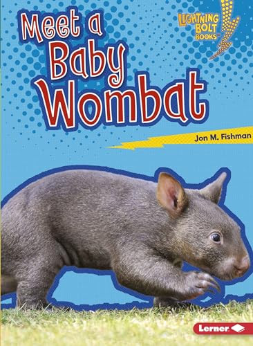 Meet a Baby Wombat - 9781512455922 by Jon M. Fishman, 9781512455922