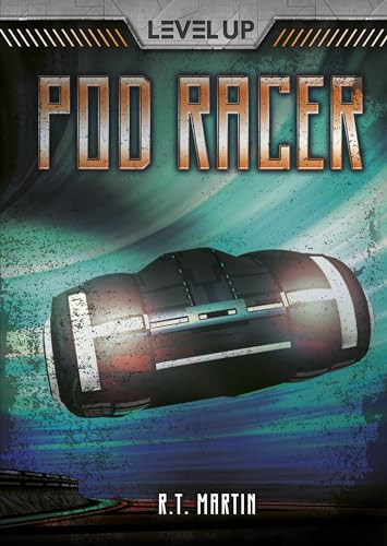 Pod Racer - 9781512439885 by R. T. Martin, 9781512439885