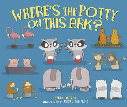 Where's the Potty on This Ark? - 9781512483703 by Kerry Olitzky, Abigail Tompkins, 9781512483703