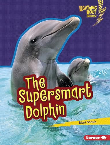 The Supersmart Dolphin - 9781541519817 by Mari Schuh, 9781541519817