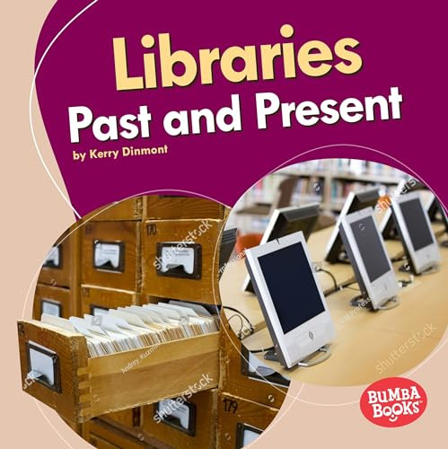 Libraries Past and Present - 9781541503304 by Kerry Dinmont, 9781541503304