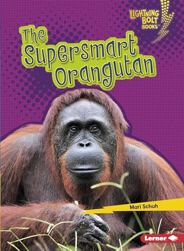 The Supersmart Orangutan - 9781541527645 by Mari Schuh, 9781541527645