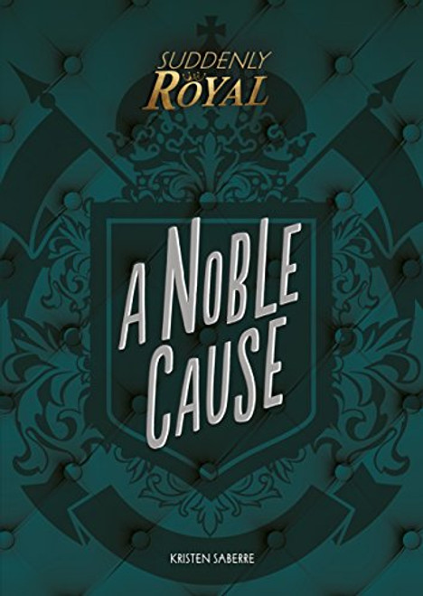 A Noble Cause by Kristen SaBerre, 9781541525696