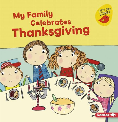 My Family Celebrates Thanksgiving - 9781541527430 by Lisa Bullard, Katie Saunders, 9781541527430
