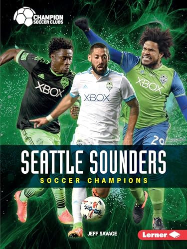Seattle Sounders (Soccer Champions) - 9781541527966 by Jeff Savage, 9781541527966