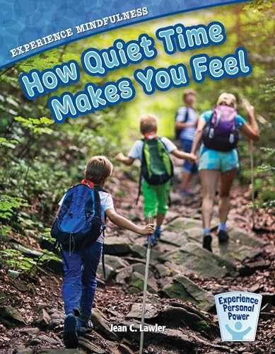 Experience Mindfulness (How Quiet-Time Makes You Feel) - 9781634403795 by Jean C. Lawler, 9781634403795