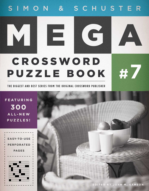 Simon & Schuster Mega Crossword Puzzle Book #7 by John M. Samson, 9781439158074
