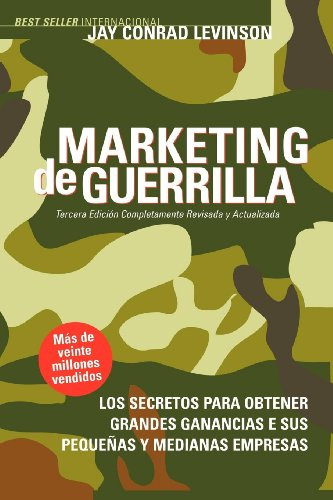 Marketing de Guerrilla (Spanish Edition) by Jay Conrad Levinson, Steve Savage, 9781600375125