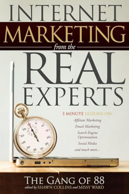 Internet Marketing From The Real Experts by Shawn Collins, Missy Ward, 9781600377440