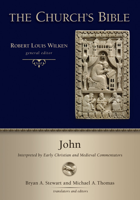 John (Interpreted by Early Christian and Medieval Commentators) by Bryan A. Stewart, Michael A. Thomas, 9780802825803
