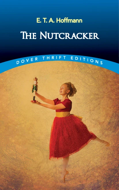 The Nutcracker - 9780486826646 by E. T. A. Hoffmann