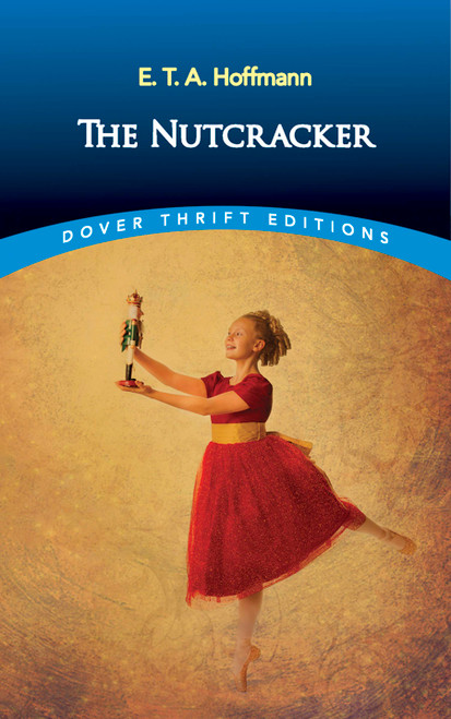 The Nutcracker - 9780486826646 by E. T. A. Hoffmann, 9780486826646