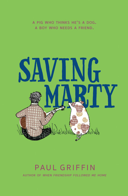 Saving Marty - 9780399539084 by Paul Griffin, 9780399539084