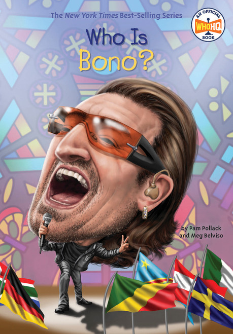 Who Is Bono? - 9780448488684 by Pam Pollack, Meg Belviso, Who HQ, Andrew Thomson, 9780448488684