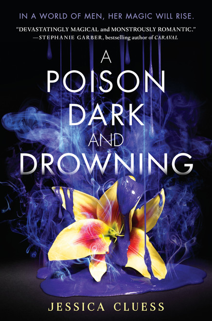 A Poison Dark and Drowning (Kingdom on Fire, Book Two) - 9780553535976 by Jessica Cluess, 9780553535976