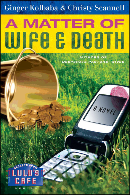 A Matter of Wife & Death by Ginger Kolbaba, Christy Scannell, 9781416543886